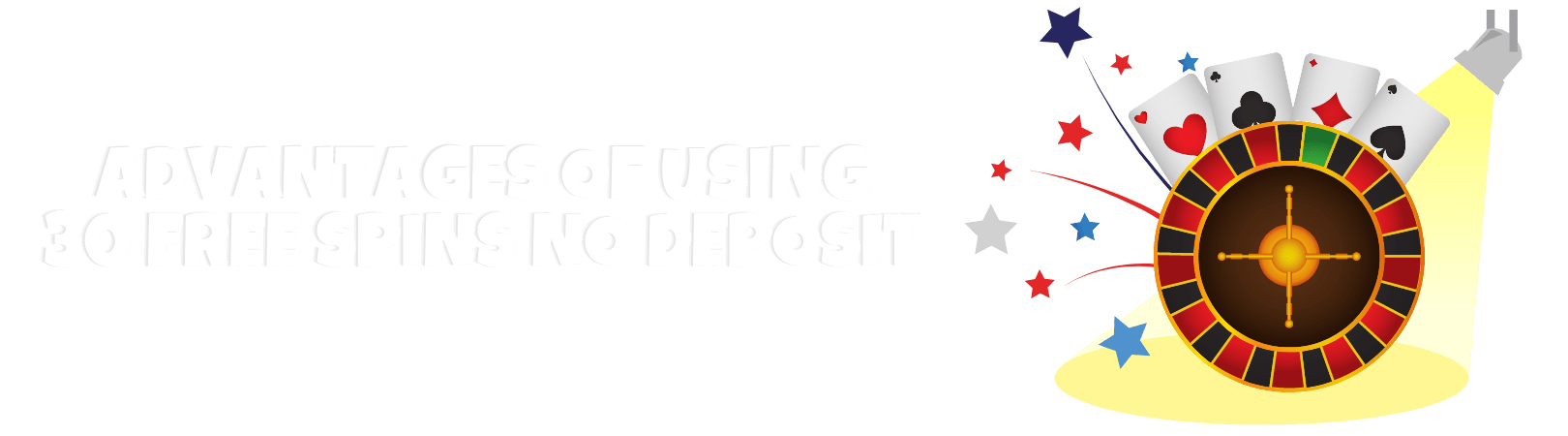 Advantages of Using 30 Free Spins No Deposit img