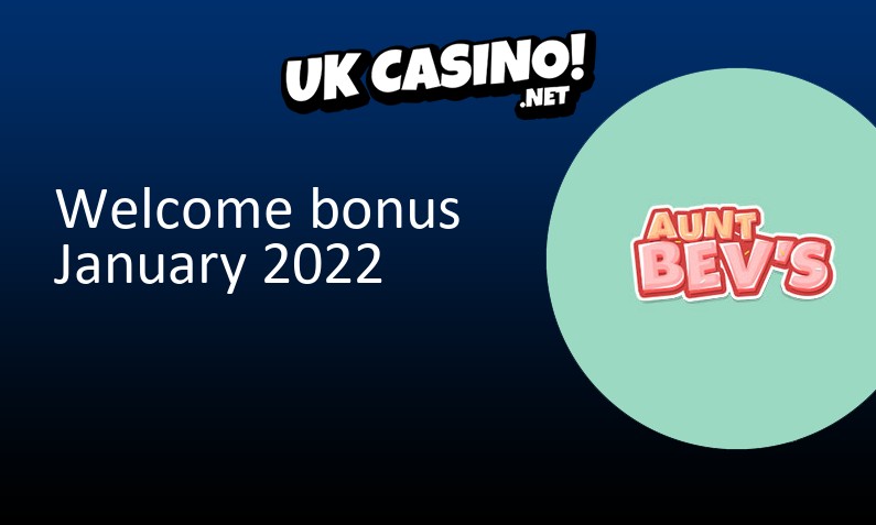 Latest Aunt Bevs Casino UK bonus January 2022, 20 bonus spins