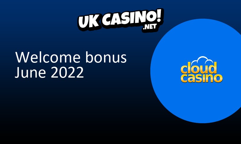 Latest Cloud Casino UK bonus June 2022, 150 bonus spins