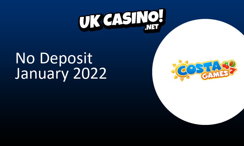 Latest Costa Games no deposit UK bonus January 2022, 5 bonus spins