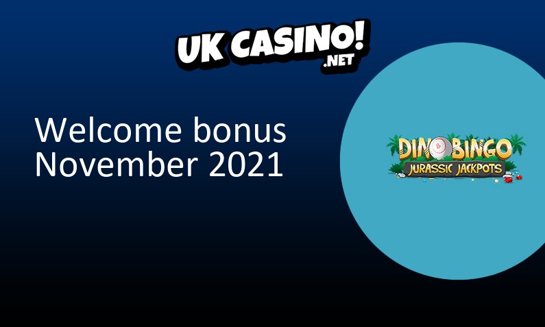 Latest Dino Bingo bonus for UK players