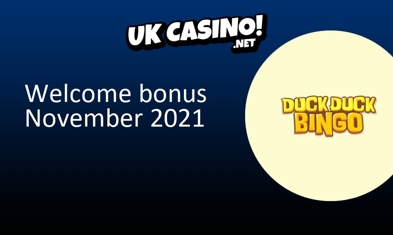Latest Duck Duck Bingo Casino UK bonus November 2021, 10 bonus spins