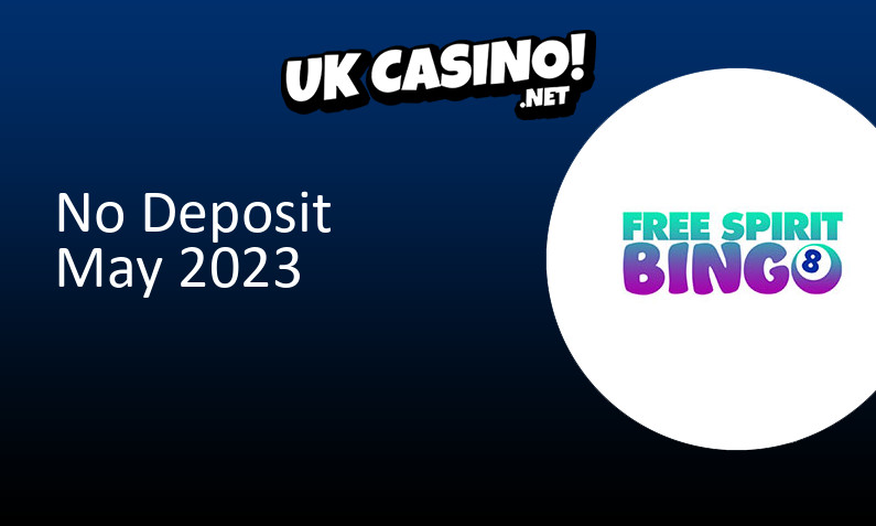 Latest Free Spirit Bingo no deposit UK bonus, 20 bonus spins
