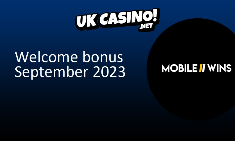 Latest Mobile Wins Casino bonus for UK players September 2023, 20 bonus spins