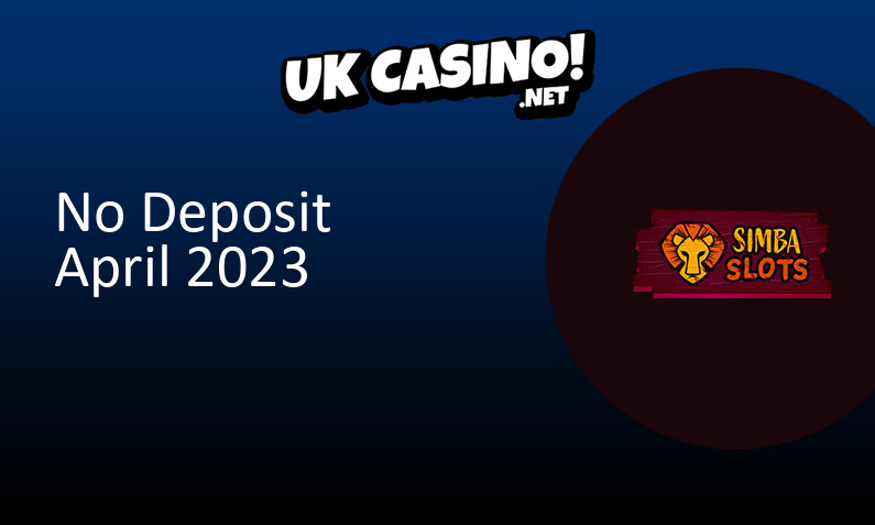 Latest Simba Slots no deposit bonus for UK players April 2023, 5 bonus spins