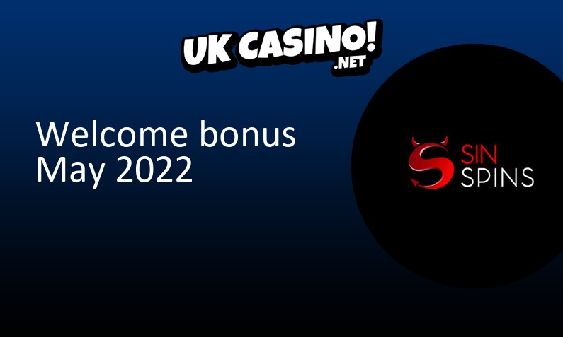 Latest Sin Spins bonus for UK players May 2022