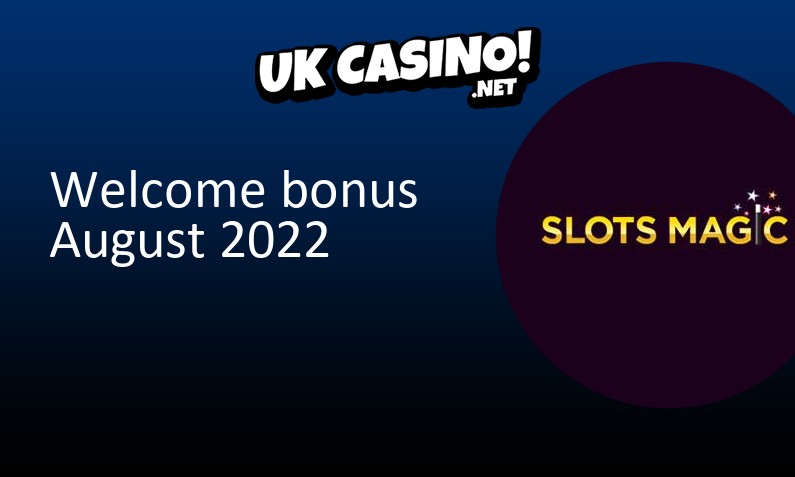 Latest Slots Magic Casino bonus for UK players August 2022, 50 bonus spins