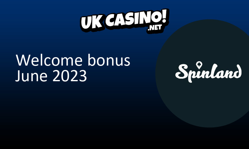 Latest Spinland Casino bonus for UK players June 2023, 50 bonus spins