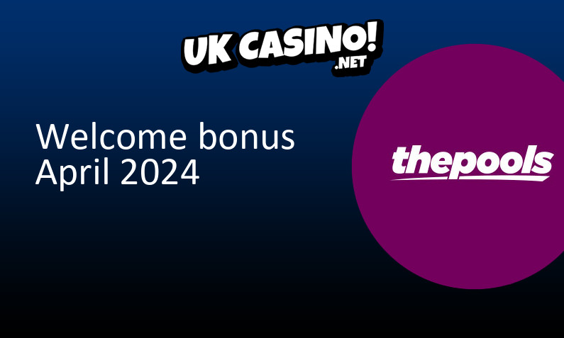 Latest The Pools bonus for UK players April 2024, 100 bonus spins
