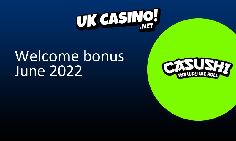 Latest UK bonus from Casushi, 20 bonus spins