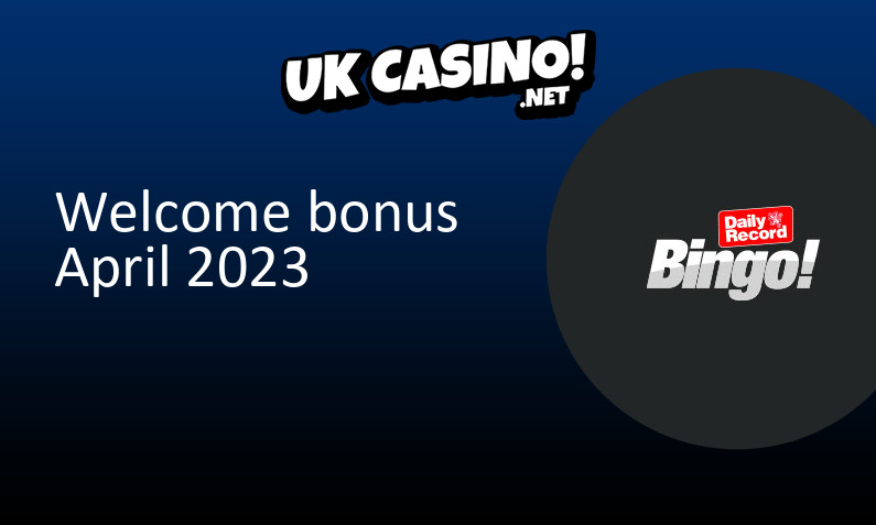 Latest UK bonus from Daily Record Bingo