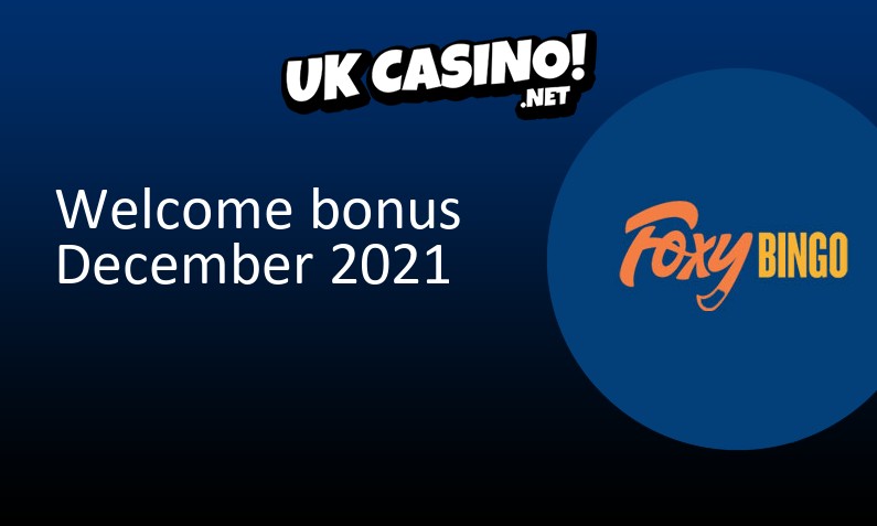 Latest UK bonus from Foxy Bingo December 2021, 20 bonus spins