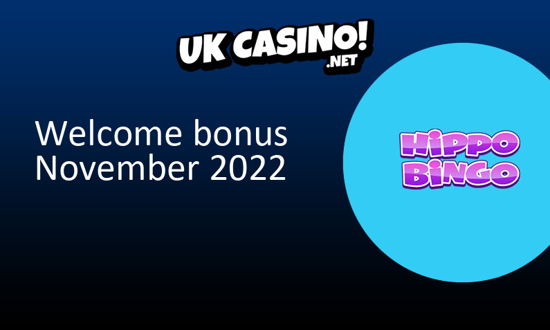Latest UK bonus from Hippo Bingo Casino November 2022, 20 bonus spins