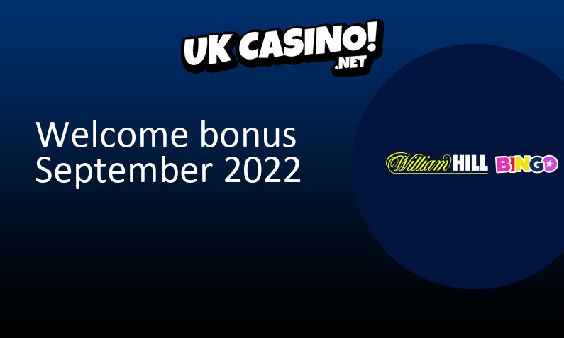 Latest UK bonus from William Hill Bingo