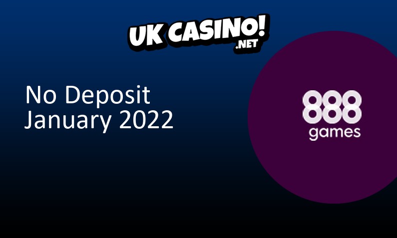 Latest UK no deposit bonus from 888Games January 2022