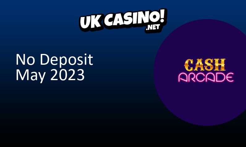 Latest UK no deposit bonus from Cash Arcade, 5 bonus spins